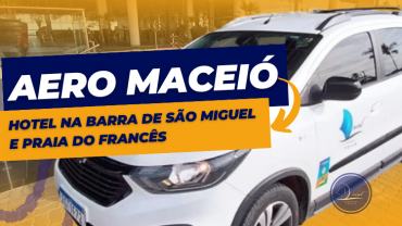 Transfer - Aeroporto de Maceió / Hotel na Barra de São Miguel e Praia do Francês (ida OU volta)